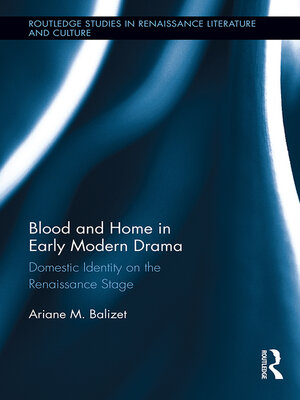 cover image of Blood and Home in Early Modern Drama